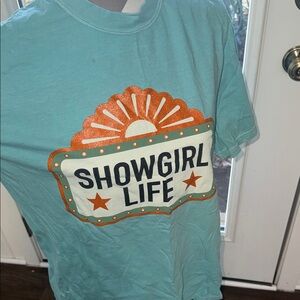 Comfort Colors Aqua Showgirl Life Tee